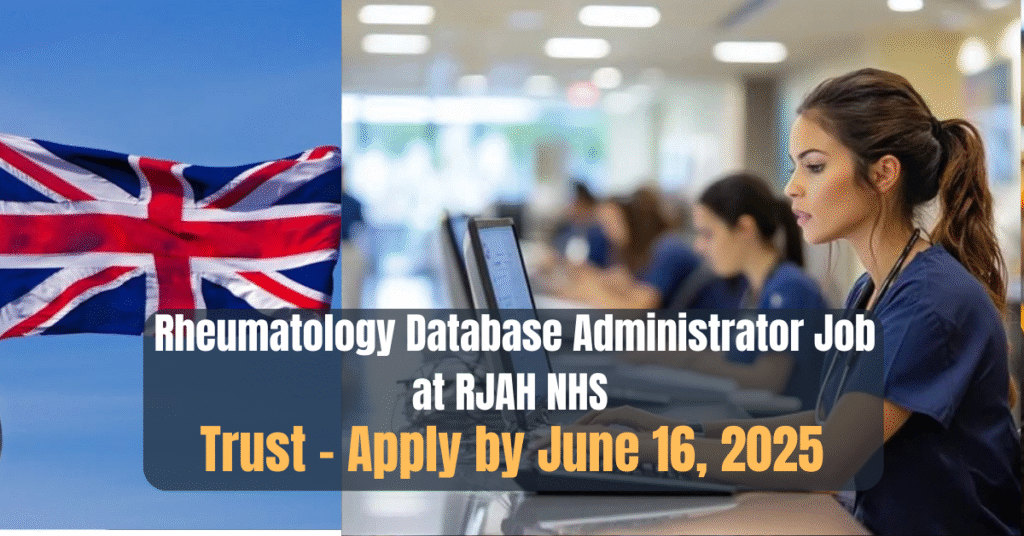 Rheumatology Database Administrator Job at RJAH NHS Trust – Apply by June 16, 2025
