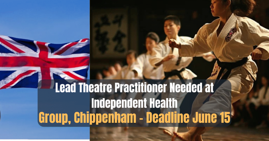 Lead Theatre Practitioner Needed at Independent Health Group, Chippenham – Deadline June 15