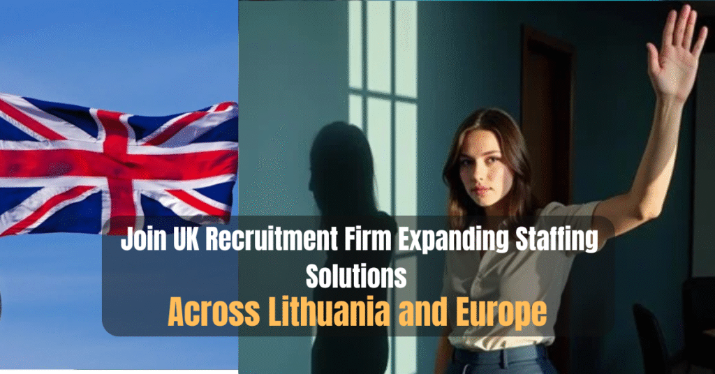 Join UK Recruitment Firm Expanding Staffing Solutions Across Lithuania and Europe
