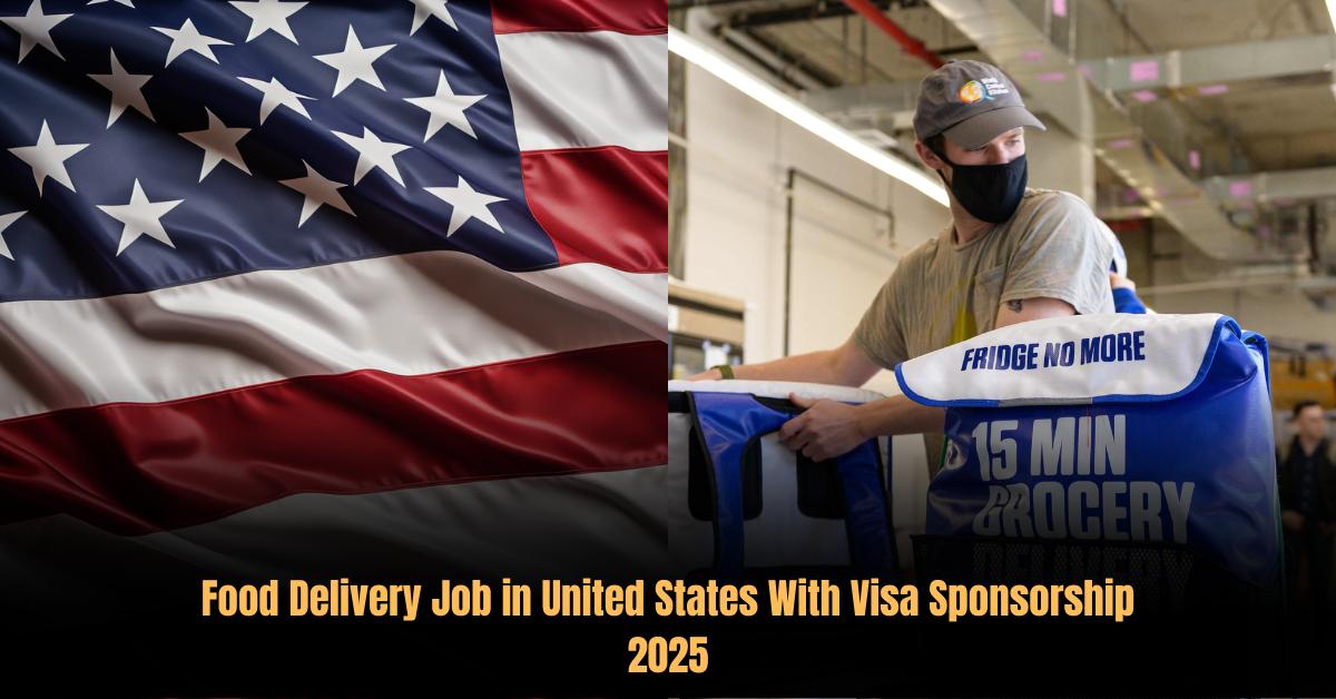 Food Delivery Job in United States With Visa Sponsorship 2025