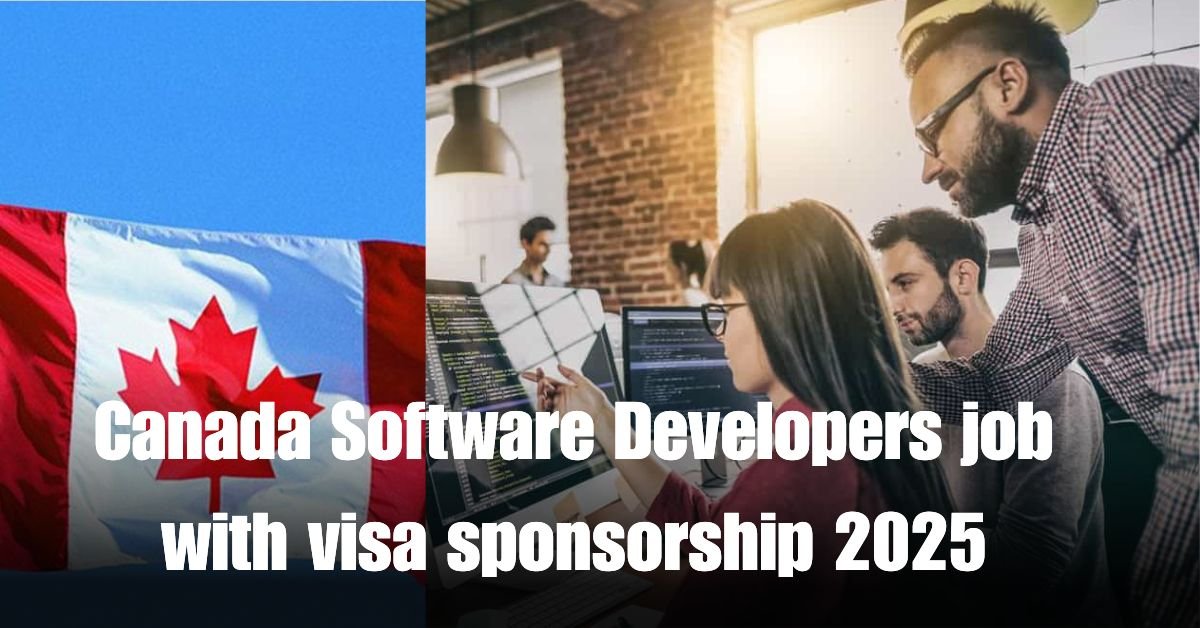 Canada Software Developers job with visa sponsorship 2025