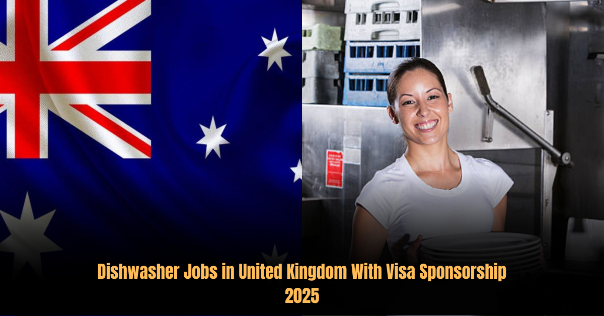 Dishwasher Jobs in United Kingdom With Visa Sponsorship 2025