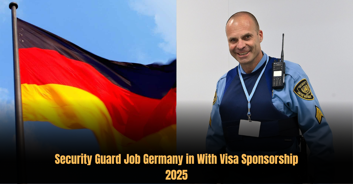 Security Guard Job Germany in With Visa Sponsorship 2025
