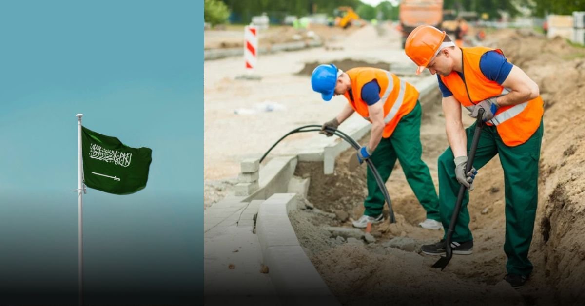 Saudi Arabia Construction Helper Jobs – Visa Rules Explained
