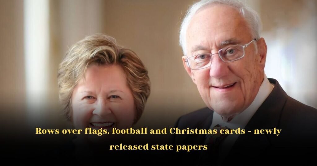 Rows over flags, football and Christmas cards – Newly released state papers