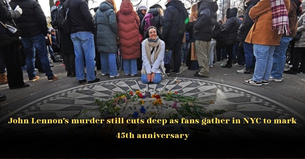 John Lennon’s Murder Still Cuts Deep as Fans Gather in NYC to Mark 45th Anniversary