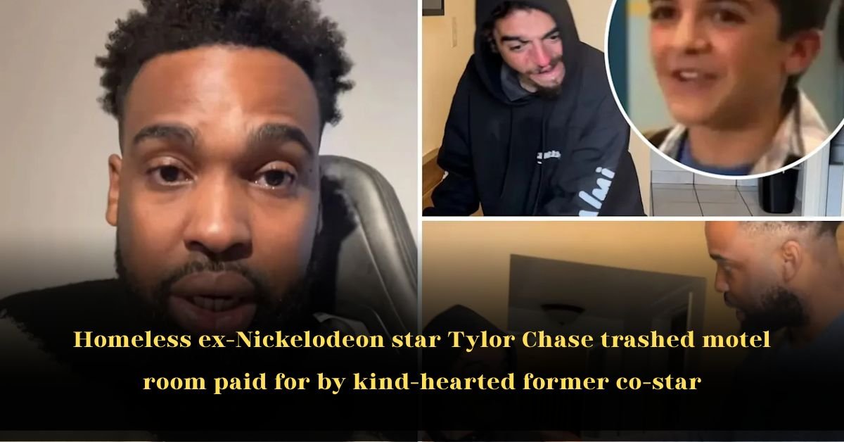 Homeless ex-Nickelodeon star Tylor Chase trashed motel room paid for by kind-hearted former co-star
