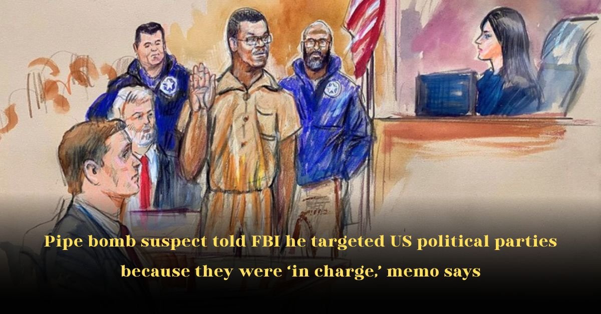 Pipe bomb suspect told FBI he targeted US political parties because they were in charge, memo says
