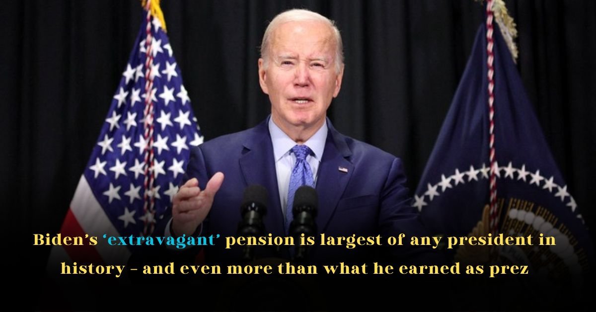 Biden’s ‘Extravagant’ Pension Is Largest of Any President in History — And Even More Than What He Earned as Prez